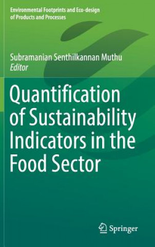 Kniha Quantification of Sustainability Indicators in the Food Sector Subramanian Senthilkannan Muthu