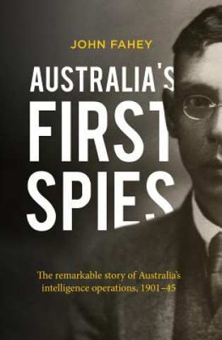 Carte Australia's First Spies John Fahey