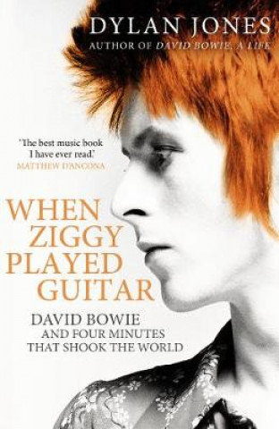 Kniha When Ziggy Played Guitar Dylan Jones