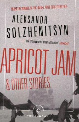 Carte Apricot Jam and Other Stories Aleksandr Solzhenitsyn