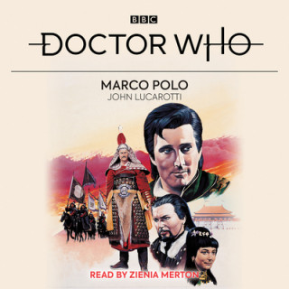 Audio Doctor Who: Marco Polo John Lucarotti