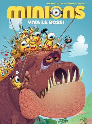 Knjiga Minions Viva Le Boss Renaud Collin