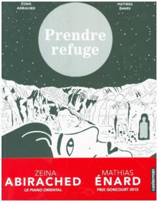 Kniha Prendre refuge Mathias Enard