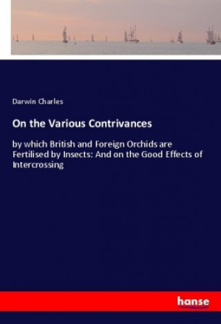 Книга On the Various Contrivances Charles Darwin