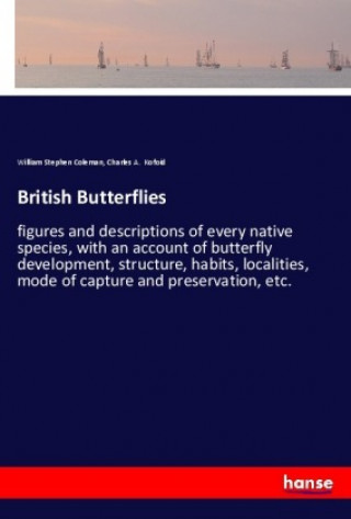 Könyv British Butterflies William Stephen Coleman