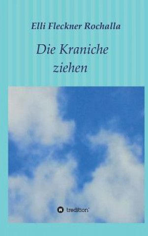 Buch Die Kraniche ziehen Elli Fleckner Rochalla