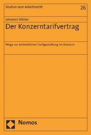 Kniha Der Konzerntarifvertrag Johannes Völcker