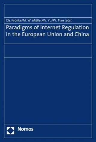 Könyv Paradigms of Internet Regulation in the European Union and China Christoph Krönke