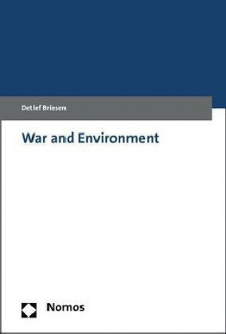 Knjiga Armed Conflict and Environment Detlef Briesen