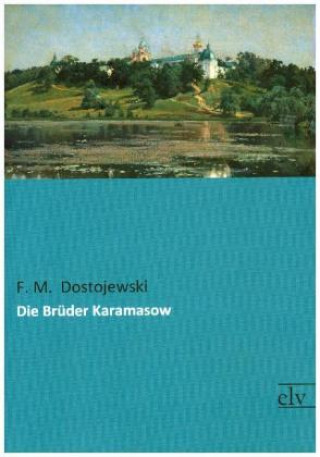 Kniha Die Brüder Karamasow F. M. Dostojewski