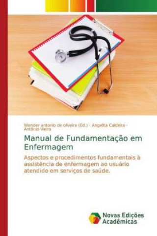 Könyv Manual de Fundamentacao em Enfermagem Angelita Caldeira