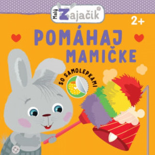 Książka Malý Zajačik – Pomáhaj mamičke neuvedený autor