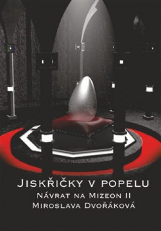 Kniha Jiskřičky v popelu Miroslava Dvořáková