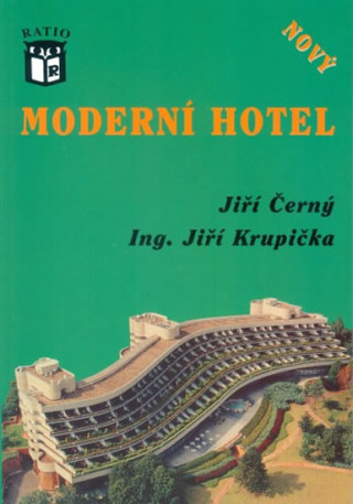 Könyv Moderní hotel NOVÝ Jiří Černý