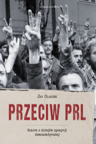 Buch Przeciw PRL Olaszek Jan