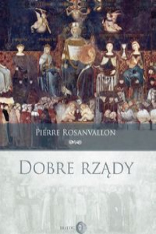 Книга Dobre rządy Rosanvallon Pierre