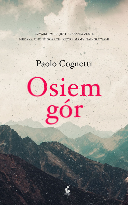 Книга Osiem gór Cognetti Paolo