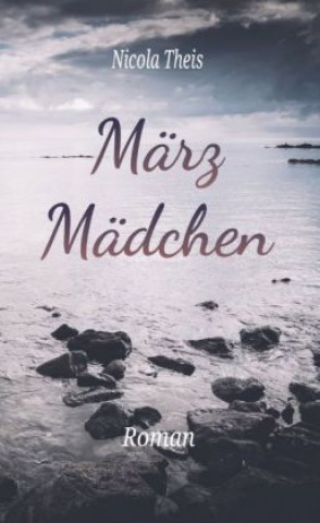 Knjiga Märzmädchen Nicola Theis