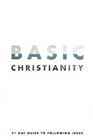 Carte Basic Christianity: A 21 Day Guide to Following Jesus Parker Green