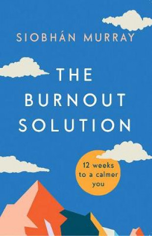 Книга Burnout Solution Siobhan Murray