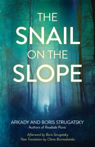 Kniha The Snail on the Slope Arkady Strugatsky