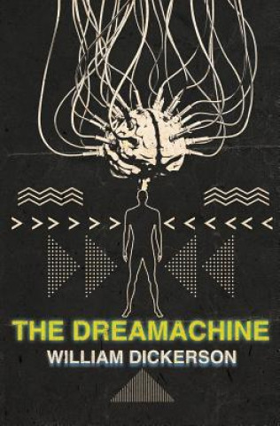 Kniha The Dreamachine William Dickerson