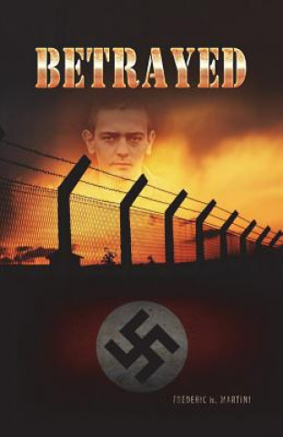 Libro Betrayed: Secrecy, Lies, and Consequences Frederic H Martini