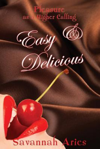 Könyv Easy & Delicious Savannah Aries