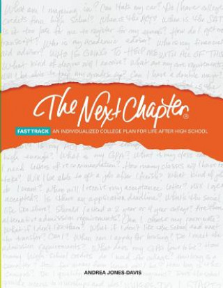 Carte The Next Chapter Fast Track: An Individualized College Plan for Life After High School Andrea Jones Davis