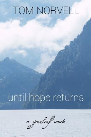 Kniha until hope returns Tom Norvell