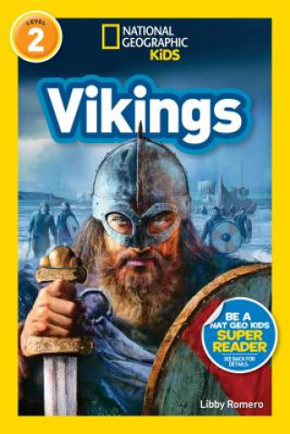 Kniha National Geographic Kids Readers: Vikings (L2) Libby Romero