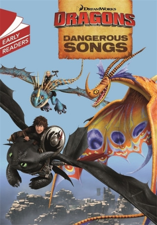 Kniha Dragons: Dangerous Songs Dreamworks