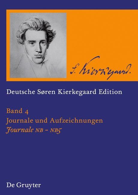 Carte Deutsche S?ren Kierkegaard Edition (DSKE). Journale NB · NB2 · NB3 · NB4 · NB5 Hermann Deuser