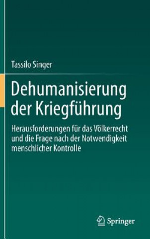 Kniha Dehumanisierung Der Kriegfuhrung Tassilo Singer