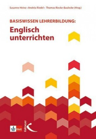 Knjiga Basiswissen Lehrerbildung: Englisch unterrichten Susanne Heinz