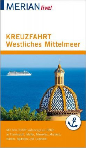 Carte MERIAN live! Reiseführer Kreuzfahrt Westliches Mittelmeer Holger Wolandt