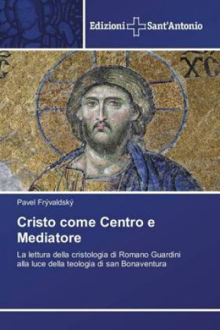 Kniha Cristo come Centro e Mediatore Pavel Frývaldský