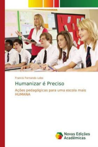 Libro Humanizar e Preciso Francis Fernando Lobo