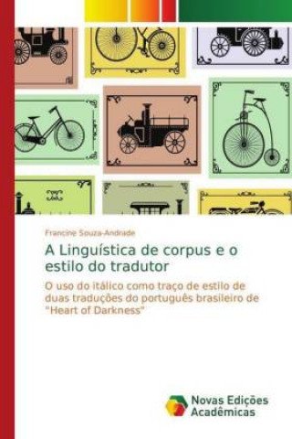 Könyv Linguistica de corpus e o estilo do tradutor Francine Souza-Andrade