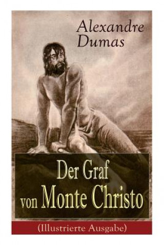 Könyv Der Graf von Monte Christo (Illustrierte Ausgabe) Alexandre Dumas