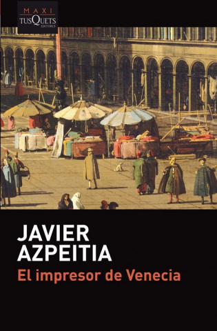 Könyv El impresor de Venecia Javier Azpeitia