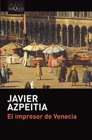 Kniha El impresor de Venecia Javier Azpeitia