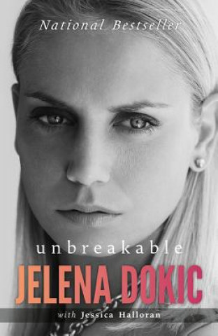 Книга Unbreakable Jelena Dokic