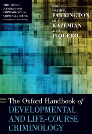 Kniha Oxford Handbook of Developmental and Life-Course Criminology David P. Farrington