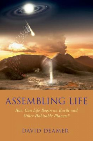 Kniha Assembling Life David W. Deamer
