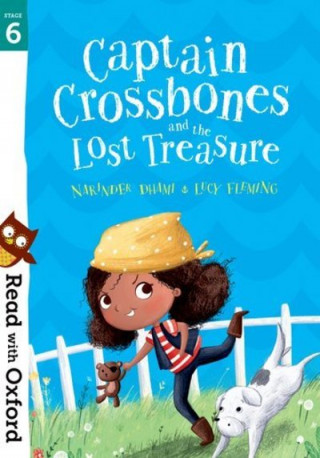 Kniha Read with Oxford: Stage 6: Captain Crossbones and the Lost Treasure Narinder Dhami
