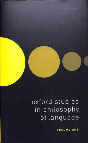 Kniha Oxford Studies in Philosophy of Language Volume 1 Ernie Lepore