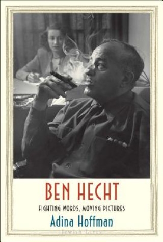 Könyv Ben Hecht Adina Hoffman