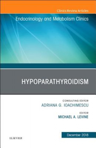 Kniha Hypoparathyroidism, An Issue of Endocrinology and Metabolism Clinics of North America Levine