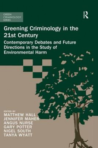 Kniha Greening Criminology in the 21st Century 